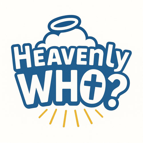Heavenly Who